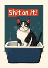 Funny Thinking Of You Card - Shit On It! - Cat created by Koro Cinco