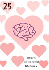 25th birthday card- congrats on the frontal lobe created by Girliepop Creations