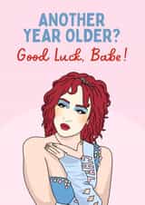 Funny Birthday Card - Chappell Roan - Another Year Older? Good Luck, Babe! created by Sundiva Designs