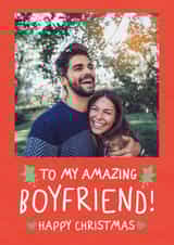 Personalised Christmas Photo Card created by @hollielonglanddesigns - Cute Christmas Card - To My Amazing Boyfriend - Holly