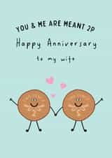 Cute Anniversary Card - To My Wife - You & Me Are Meant 2p created by @Laura Lonsdale Designs