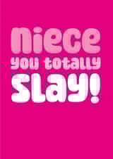 Fun Birthday Card - For Niece - You Totally Slay created by Rulu