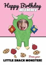 Personalised Birthday Photo Card created by @Cupsie's Creations - Funny Birthday Photo Card - For Mummy - From A Little Snack Monster