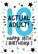 Cute 18th Birthday Card - Actual Adult - For Him created by Lyndsay Moon