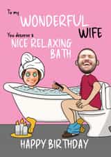 Personalised Birthday Photo Card created by @Cupsie's Creations - Funny Birthday Card - For Wife - Relaxing Bath