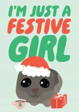 Funny Christmas Card - I'm Just A Festive Girl - Hamster created by Studio Doodles