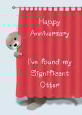 Significant Otter - Happy Anniversary created by Rachel Hsiroc Design