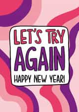Funny New Year Card - Lets Try Again - Groovy Print created by TeePee Creations