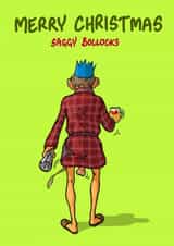 Rude Christmas Card - For Him - Saggy Bollocks created by Bryony Jackson Walters