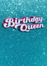 Birthday Queen birthday card, blue glitter 3d created by Kerry Allen