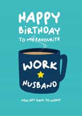 Funny Birthday Card - My Favourite Work Husband - Mug created by PaperJam Print Co.