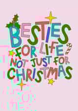 Fun Christmas Card - For Friend - Besties For Life created by Ludicrous Prints