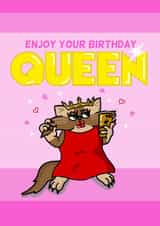 Cute Birthday Card - Enjoy Your Birthday Queen - Cat created by Cheeky Boar