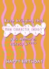 Fun Birthday Card - Main Character Energy - For Her created by @Laura Lonsdale Designs