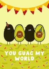 Funny Birthday Card - You Guac My World - Avocado Pun created by Pink Peach Cards