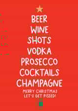 Funny Christmas Card - Alcohol - Let's Get Pissed created by Word Up Creative