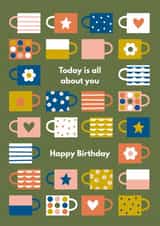 Cute Birthday Card - Chill Cup Mugs - Today Is All About You created by Happy Street