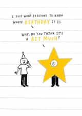 Funny Birthday Card - Star - Do You Think It's A Bit Much? created by Paperlink and Meraki Greeting Cards