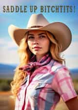 Funny Birthday Card - Cowgirl - Saddle Up created by Giddy Kipper