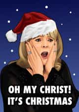 Funny Christmas Card - Pam - Gavin And Stacey - Oh My Christ! created by Hint of Sarcasm