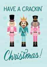Cute Christmas Card - Have A Crackin' Christmas! - Nutcrackers created by Angelicabydesign