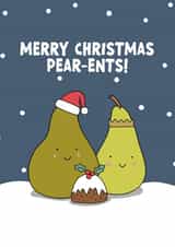 Cute Christmas Card - Merry Christmas Pear-ents! - Pears created by Forever Blessed
