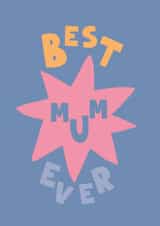 Classic Mother's Day Card - Best Mum Ever created by Feel Good Supplies