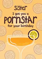 Cheeky Birthday Card - For Sister - Pornstar Martini created by Bev O'Connor || @oconnordesign