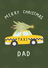 Funny Christmas Card - For Dad - Taxi created by Lydia Southgate