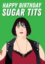 Funny Birthday Card - Nessa - Sugar Tits created by Kyleigh Orlebar