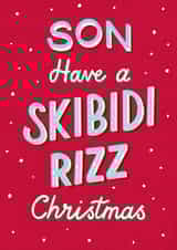 Funny Christmas Card - For Son - Skibidi Rizz - Slang created by Silky Rose Design