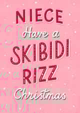 Funny Christmas Card - For Niece - Skibidi Rizz - Slang created by Silky Rose Design