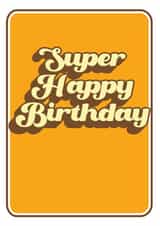 Retro vintage Birthday Card, 60s, 70s, 80s, Super Happy Birthday created by Kerry Allen