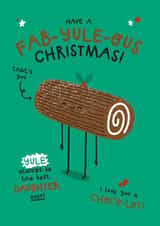 Funny Christmas Card - For Daughter - Chocolate Yule Log created by Twisted Haggis