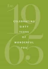 Classic 60th Birthday Card - Est. 1965 Celebrating Sixty Years of Wonderful You created by Yay Days