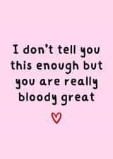 Heartfelt Thank You Card - For Her - You Are Really Bloody Great created by Amy (Hedgecards)