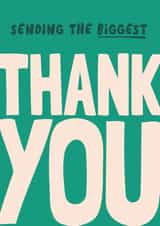 Classic Thank You Card - Biggest Thank You - Typography created by Bev O'Connor || @oconnordesign