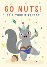 Funny Birthday Card - Rude Squirrel - Go Nuts created by Jess Moorhouse