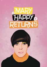 Fun Birthday Card - Mary Quant - Mary Happy Returns created by Giddy Kipper