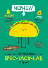 Cute Christmas Card - For Nephew - Taco Pun created by Twisted Haggis