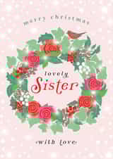 Pretty Christmas Card - Lovely Sister - Floral Wreath created by Michelle Fiedler Design