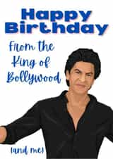Funny Birthday Card - King of Bollywood - Shah Rukh Khan created by Sukhi Writes Stuff