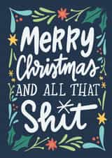 Funny Christmas Card - All That Shit created by Happy Introvert