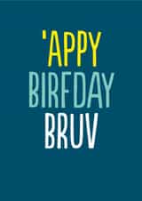 Funny Birthday Card - For Brother - 'Appy Birfday Bruv created by The Buddy Fernandez Card Co.