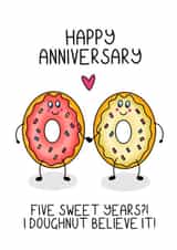 Cute 5th Anniversary Card - Doughnuts - I Doughnut Believe It! created by Schnauzer Scribbles