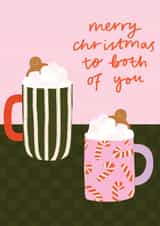 Cute Christmas Card - Both Of You - Hot Chocolate Mugs created by Lydia Southgate
