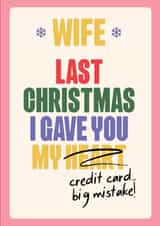 Wife Funny Christmas Song Card - Hand drawn silly font - Gave you my credit card created by Quitting Hollywood