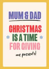 Mum & Dad Funny Christmas Card - Hand drawn silly font - giving... ME PRESENTS! created by Quitting Hollywood