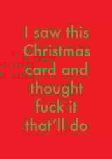 Funny Christmas Card - Fuck It - That'll Do created by OBJECTABLES