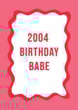 Modern 21st Birthday Card - For Her - 2004 Birthday Babe created by @Laura Lonsdale Designs